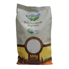 Polvilho Azedo Orgânico 500g Biorgânica