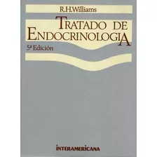 Tratado De Endocrinologia R.h. Williams