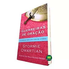 Livro Guerreiras De Oração | Stormie Omartian