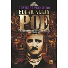 O Enterro Prematuro E Outros Contos Do Mestre Do Terror, De Poe, Edgar Allan. Editora Edições Besourobox Ltda, Capa Mole Em Português, 2016