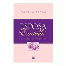 Esposa Excelente - Livro Martha Peace
