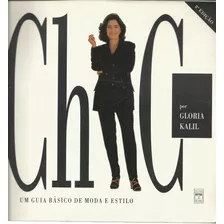 Livro Chic Um Guia Básico De Moda E Estilo, Glória Kalil