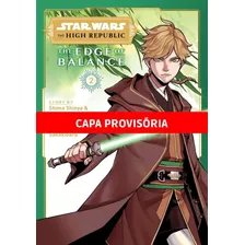 Star Wars - The High Republic: O Limite Do Equilíbrio Vol.02 (de 2), De Shinya, Shima. Editora Panini Brasil Ltda, Capa Mole Em Português, 2022