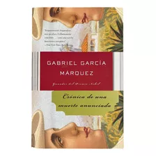 Crónica De Una Muerte Anunciada Por Gabriel García Márquez