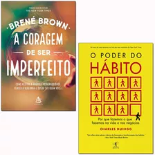 Livro A Coragem De Ser Imperfeito+ O Poder Do Hábito Lacrado