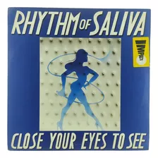 Lp Vinil Rhythm Of Saliva - Close Your Eyes To See