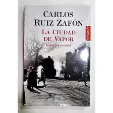 La Ciudad De Vapor Ruiz Zafon