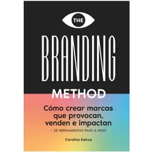 The Branding Method - Carolina Kairos. Nuevo.