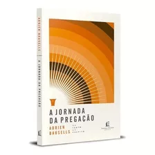 A Jornada Da Pregação | Adrien Bausells