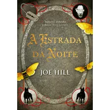 A Estrada Da Noite Edição Luxo, De Hill, Joe. Editora Arqueiro Ltda., Capa Dura Em Português, 2022