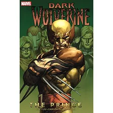 The Prince: Dark Wolverine Volume 1 - The Prince - Inglês - Capa Comum 1 Março 2010 Lacrado