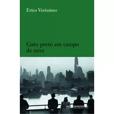 Gato Preto Em Campo De Neve, De Verissimo, Erico. Editora Schwarcz Sa, Capa Mole Em Português, 2006