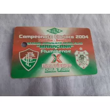 Ingresso - Fluminense X Americano - Taça Rio 2004