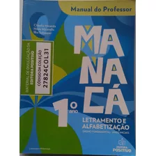 Manacá 1° Ano Letramento Alfabetização. Ensino Fundamental