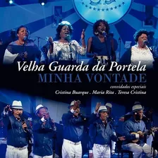 Cd - Velha Guarda Da Portela - Minha Vontade