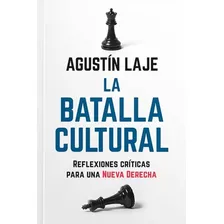 Libro La Batalla Cultural - Agustín Laje