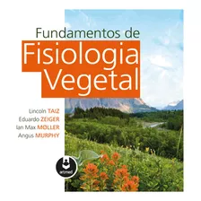 Fundamentos De Fisiologia Vegetal, De Taiz, Lincoln. Artmed Editora Ltda., Capa Mole Em Português, 2021