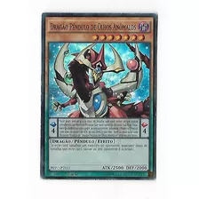 Yu-gi-oh Dragão Pêndulo De Olhos Anômalos - Super Raro Frete