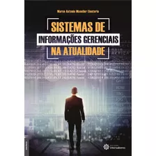 Livro: Sistemas De Informações Gerenciais Na Atualidade