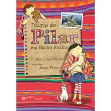 Livro Diário De Pilar Em Machu Picchu (nova Edição)