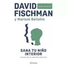 Sana Tu Niño Interior - David Fischman Nuevo
