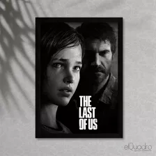 Quadro Jogo The Last Of Us - A3 Com Moldura E Vidro