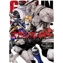 Goblin Slayer - 13: Goblin Slayer - 13, De Kagyu, Kumo., Vol. Não Aplica. Editora Panini, Capa Mole Em Português