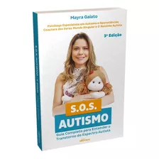 Livro Sos Autismo - Guia Para Entender O Espectro Autista