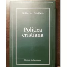 Política Cristiana - Guilhermo Devillers