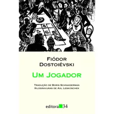 Um Jogador, De Dostoievski, Fiódor. Série Coleção Leste Editora 34 Ltda., Capa Mole Em Português, 2011