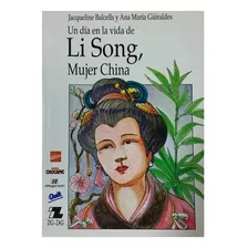 Un Dia En La Vida De Li Song / Literatura Escolar