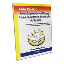 Livro Como Empreender No Mercado Livre E Se Tornar Um Emp...