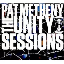 Pat Metheny The Unity Sessions Cd Nuevo Sellado Musicovinyl