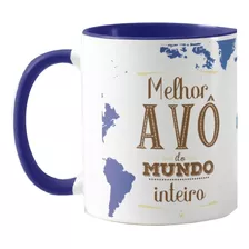 Caneca Avô Presente Frase Melhor Avô Do Mundo Inteiro