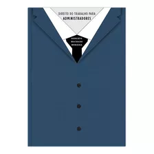 Direito Do Trabalho Para Administradores, De Moreira, Roberto Machado. Editora Manole Ltda, Capa Mole Em Português, 2012