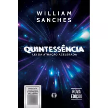 Quintessência Nova Edição Por Willian Sanches
