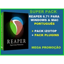 Reaper 6.75 - Portugues + Melodyne + Izotop