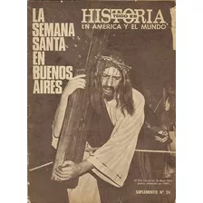 Supl. Historia Todo Es_1969: La Semana Santa En Buenos Aires