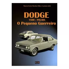 Livro Dodge 1800 Polara. O Pequeno Guerreiro