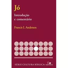 Livro Jó - Introdução E Comentário | Francis I. Andersen