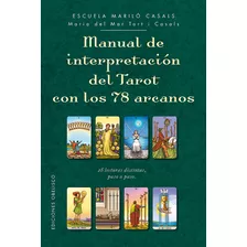 Manual De Interpretación Del Tarot Con Los 78 Arcanos