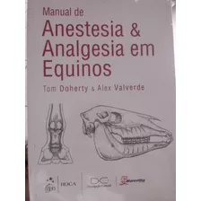Manual De Anestesia & Analgesia Em Equinos 2014.