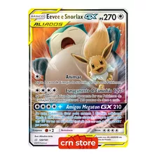 Carta Pokémon Eevee E Snorlax Gx 120/181 União De Aliados