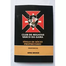 Kit Oficial Vasco Da Gama Título Sócio Proprietário Sem Uso