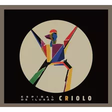 Cd Lacrado Criolo Espiral De Ilusão 2017 Original Em Estoque