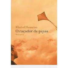 Livro O Caçador De Pipas - Khaled Hosseini [2005]