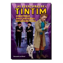 As Aventuras De Tintim - O Misterio Das Carteiras Desaparecidas, De Mayer, Kirsten. Editora Rai Editora, Capa Mole Em Português, 2012