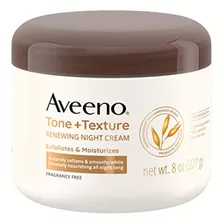  Hidratantes Para Cuerpo Aveeno Tone + Texture Crema De Noch