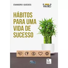 Habitos Para Uma Vida De Sucesso