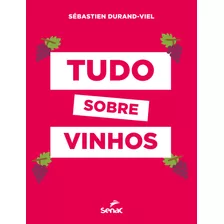 Livro Tudo Sobre Vinhos